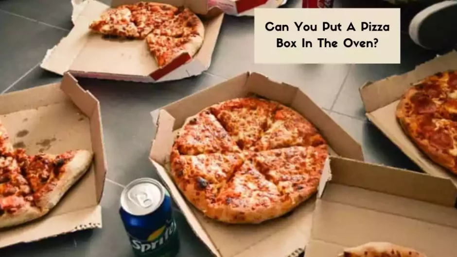 Can You Put A Pizza Box In The Oven? (No, But Why?)
