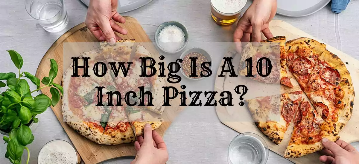 how big is a 10 inch pizza