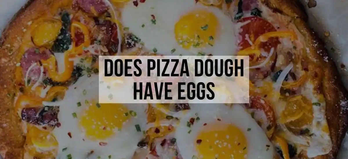 Does Pizza Dough Have Eggs