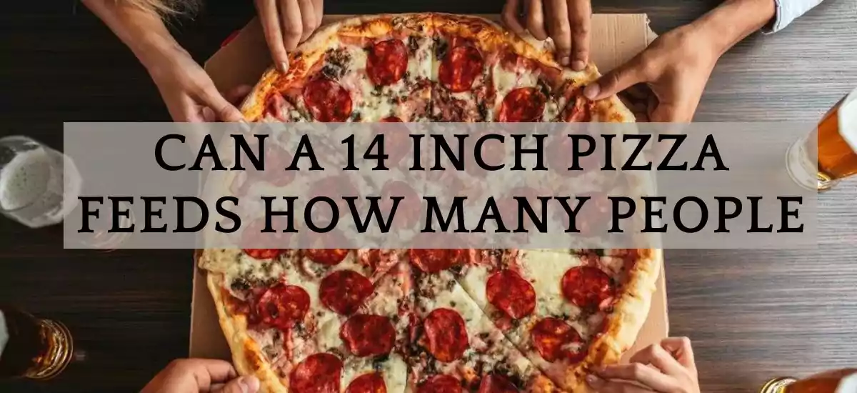 14 inch pizza feeds how many