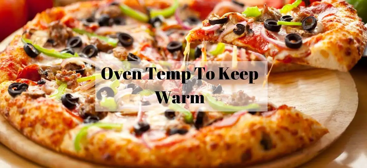 oven temp to keep warm