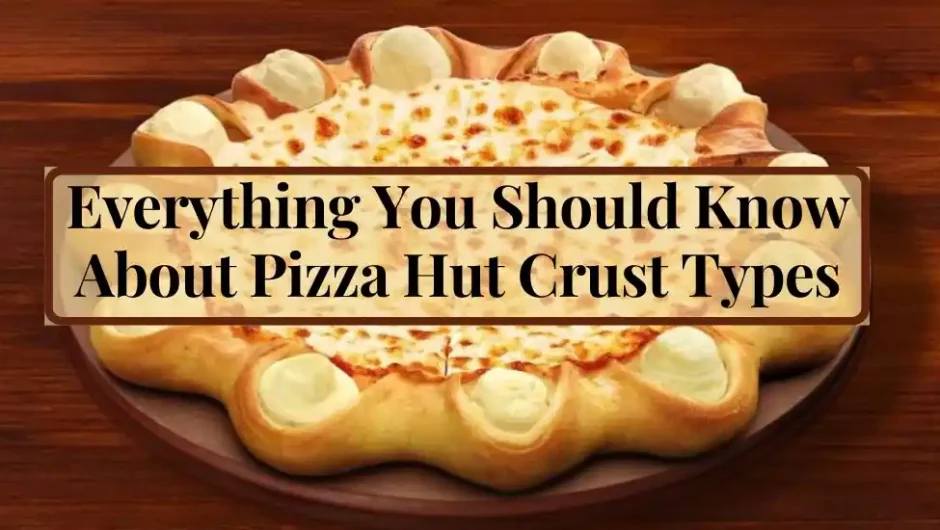 Everything You Should Know About Pizza Hut Crust Types