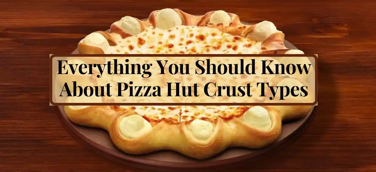 pizza hut crust types