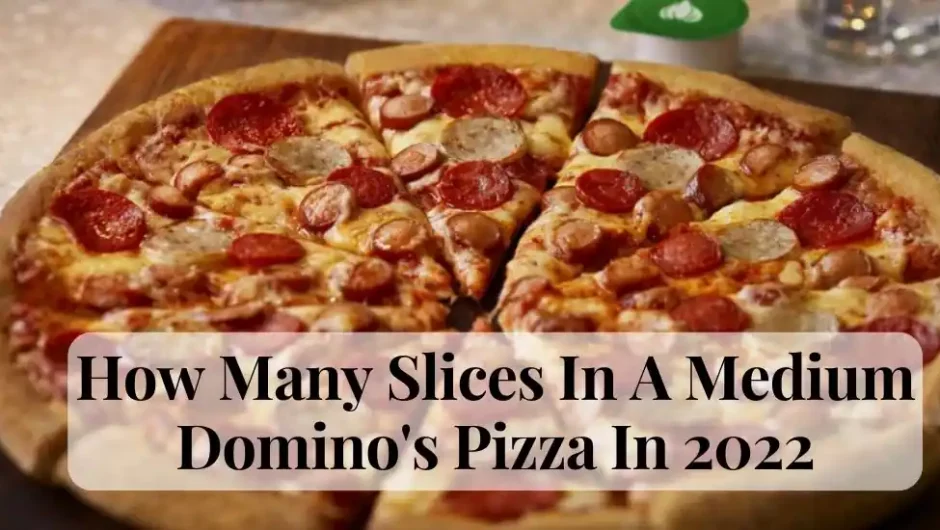 how many slices in a medium domino's pizza