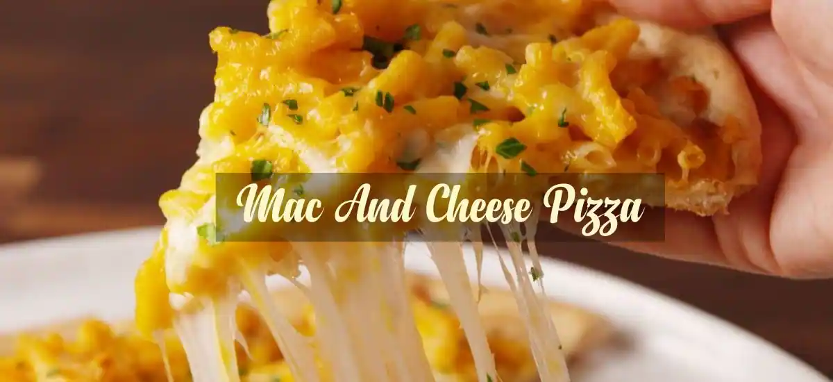 Mac And Cheese Pizza